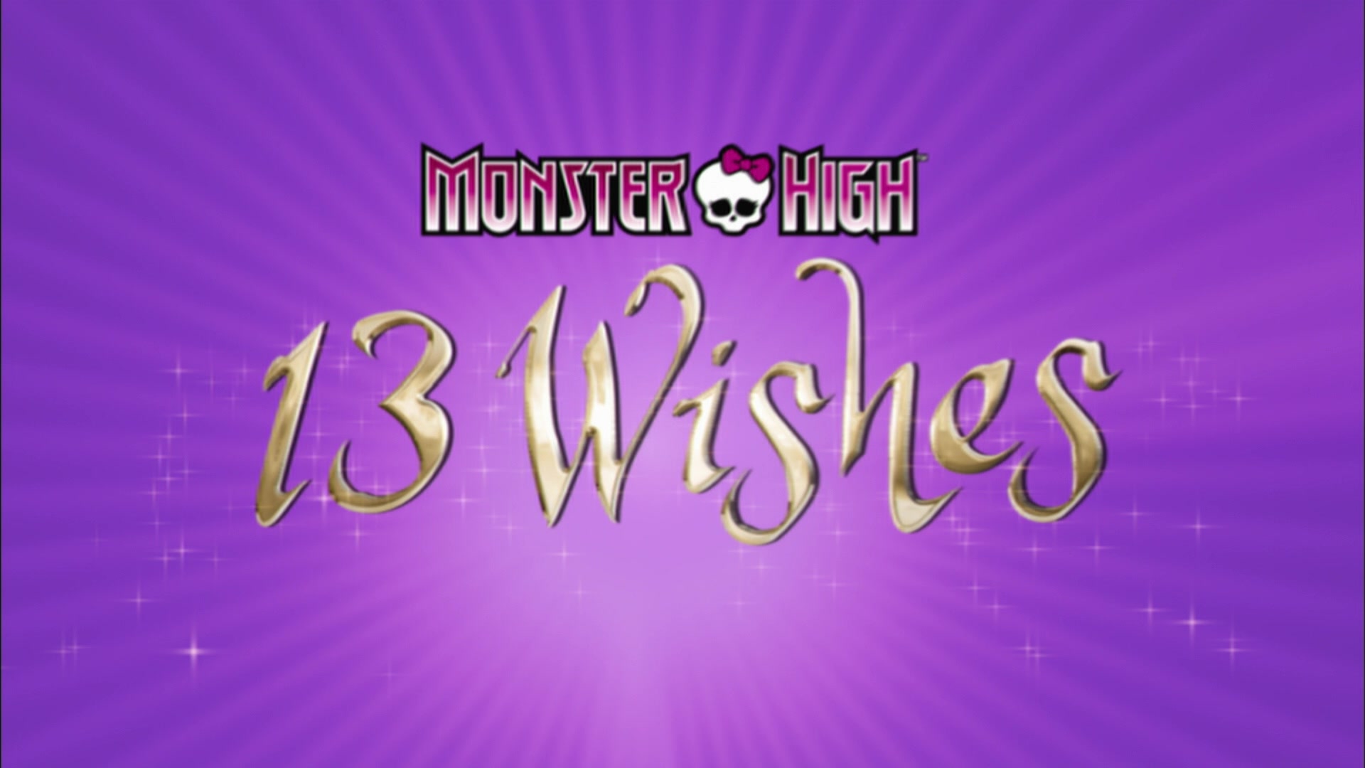 Monster High 13 Wishes.